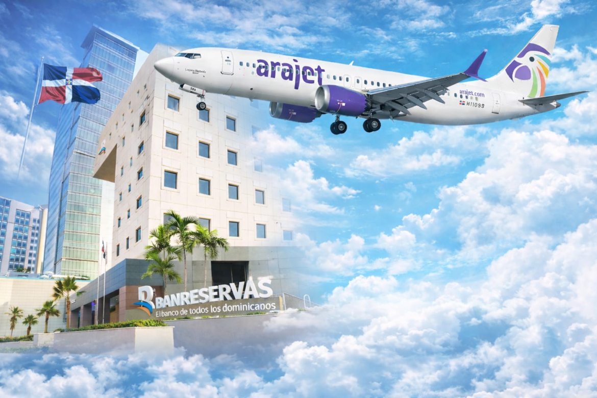 Banreservas y Arajet se unen para facilitar vuelos y experiencia de viaje